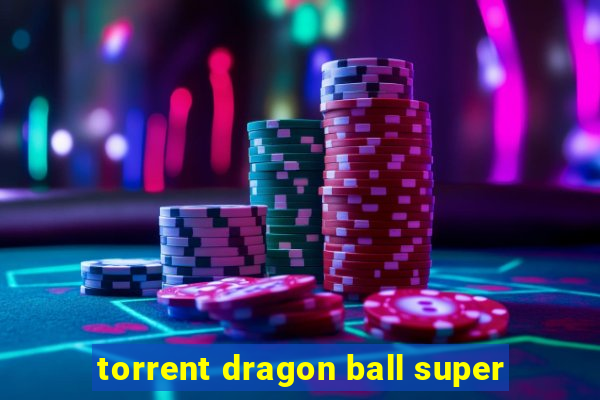 torrent dragon ball super